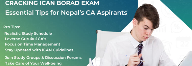 Cracking ICAN Board Exam: 6 pro Tips for Nepal’s CA Aspirants