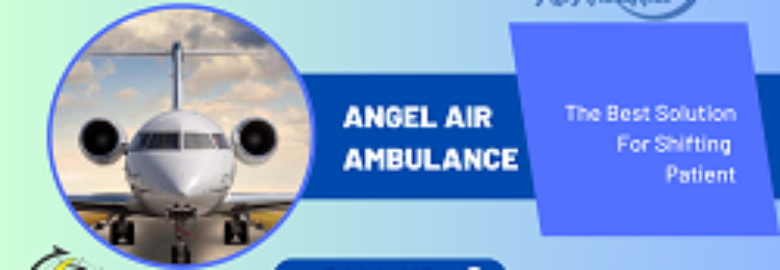 Take  High Tech Rescue Facilities Through Angel Air Ambulance Service In Bokaro