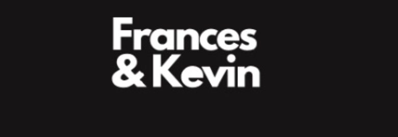 Frances and Kevin