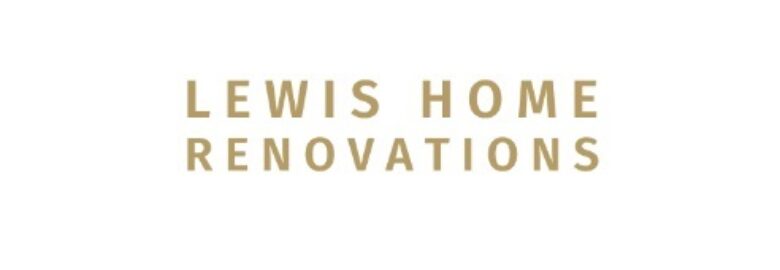 Lewis Home Renovations LTD