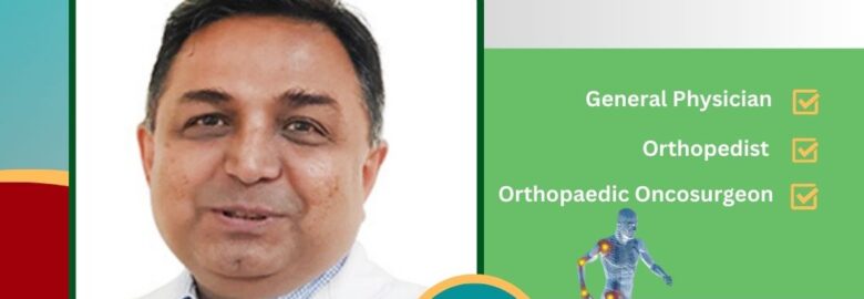 Top Orthopaedic Oncosurgeon in Mumbai