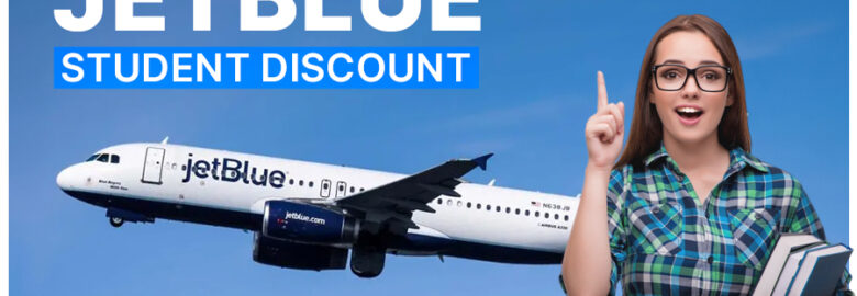 How to Get Student Discounts on JetBlue Flights?