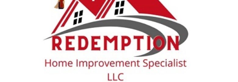 Redemption Home Improvement Specialist LLC