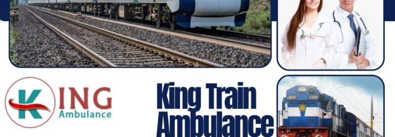 King Train Ambulance in Ranchi is Known for Giving Top Transfer Service