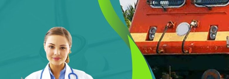 Transfer your loved one in just a few hours with King Train Ambulance in Chennai