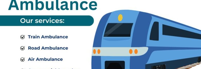 Emergency Train Ambulance Service in Bangalore by Vedanta with Hassle-Free