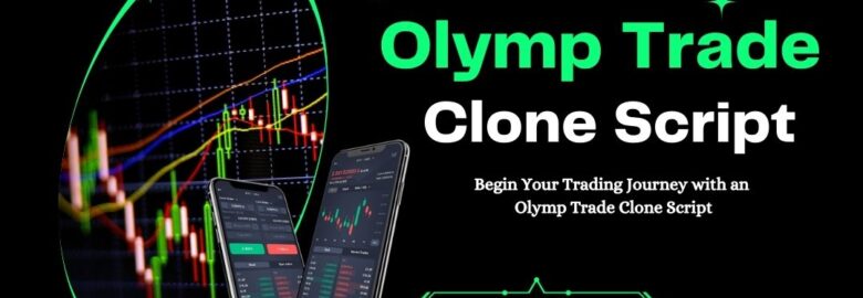 Easily Start Trading with an Olymp Trade Clone Script